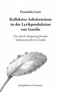 Cover zu Kollektive Arbeitsweisen in der Lyrikproduktion von Goethe (ISBN 9783826050503)