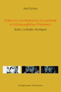 Cover zu Politische und literarische Souveränität im frühneuzeitlichen Frankreich (ISBN 9783826050893)