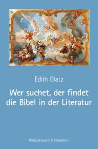 Cover zu Wer suchet, der findet die Bibel in der Literatur (ISBN 9783826051333)
