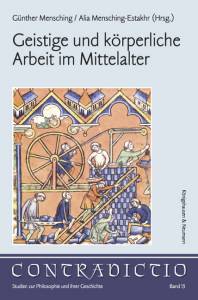 Cover zu Geistige und körperliche Arbeit im Mittelalter (ISBN 9783826051364)