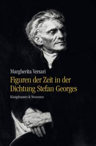 Cover zu Figuren der Zeit in der Dichtung Stefan Georges (ISBN 9783826051371)