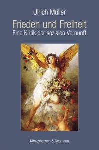 Cover zu Frieden und Freiheit (ISBN 9783826051586)