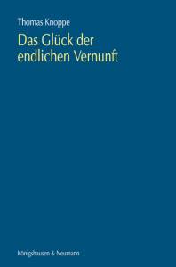 Cover zu Das Glück der endlichen Vernunft (ISBN 9783826051913)