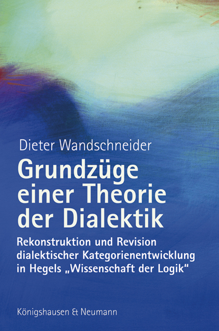 Cover zu Grundzüge einer Theorie der Dialektik (ISBN 9783826052040)
