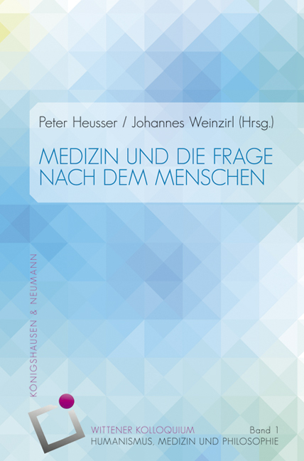 Cover zu Medizin und die Frage nach dem Menschen (ISBN 9783826052217)