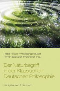 Cover zu Der Naturbegriff in der Klassischen Deutschen Philosophie (ISBN 9783826052330)