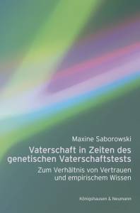 Cover zu Vaterschaft in Zeiten des genetischen Vaterschaftstests (ISBN 9783826052392)