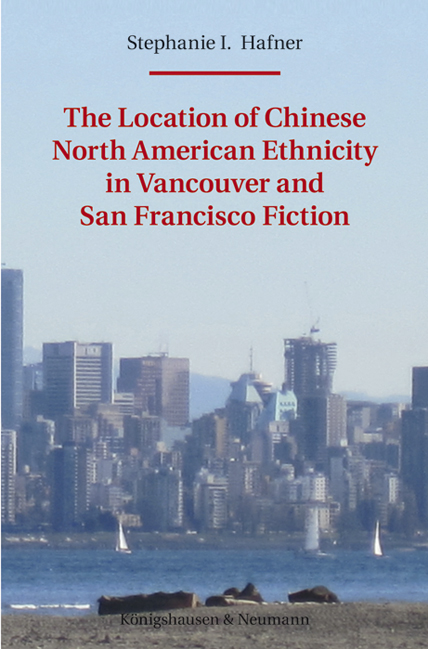 Cover zu The Location of Chinese North American Ethnicity in Vancouver and San Francisco Fiction (ISBN 9783826052422)
