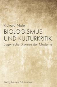 Cover zu Biologismus und Kulturkritik (ISBN 9783826052880)