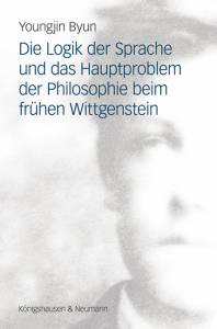 Cover zu Die Logik der Sprache und das Hauptproblem der Philosophie beim frühen Wittgenstein (ISBN 9783826052910)
