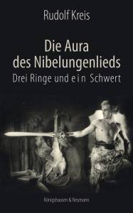 Cover zu Die Aura des Niebelungenlieds ,Drei Ringe und ein Schwert’ (ISBN 9783826053214)