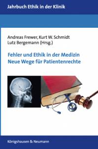 Cover zu Fehler und Ethik in der Medizin. Neue Wege für Patientenrechte. (ISBN 9783826053375)