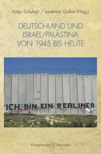 Cover zu Deutschland und Israel/Palästina von 1945 bis heute (ISBN 9783826053689)