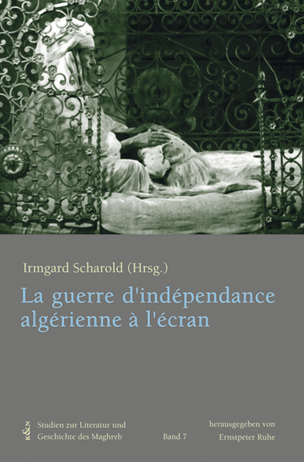Cover zu La guerre d‘indépendance algérienne à l‘écran (ISBN 9783826053863)
