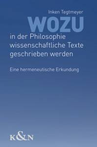 Cover zu Wozu in der Philosophie wissenschaftliche Texte geschrieben werden (ISBN 9783826053894)