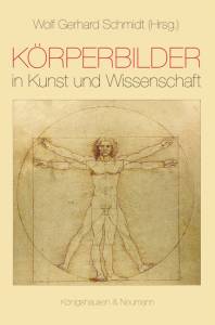 Cover zu Körperbilder in Kunst und Wissenschaft (ISBN 9783826054297)