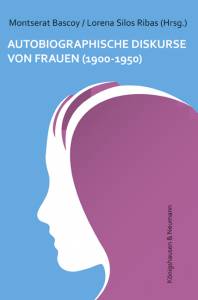 Cover zu Autobiographische Diskurse von Frauen (1900-1950) (ISBN 9783826054693)