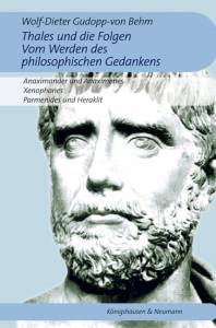 Cover zu Thales und die Folgen. Vom Werden des philosophischen Gedankens. (ISBN 9783826054785)