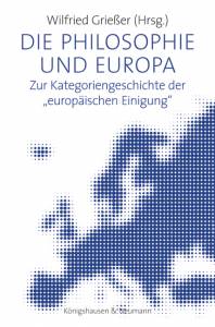Cover zu Die Philosophie und Europa (ISBN 9783826055133)