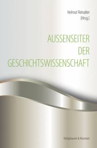 Cover zu Außenseiter der Geschichtswissenschaft (ISBN 9783826055140)