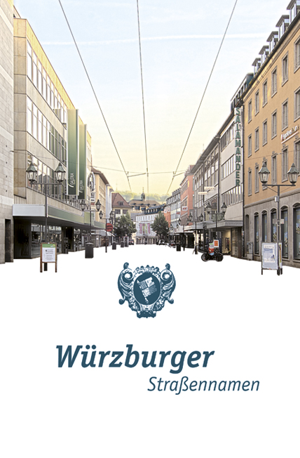 Cover zu Würzburger Straßennamen (ISBN 9783826055386)