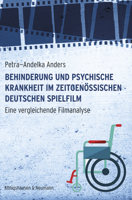 Cover zu Behinderung und psychische Krankheit im zeitgenössischen deutschen Spielfilm (ISBN 9783826055546)