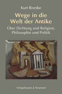 Cover zu Wege in die Welt der Antike (ISBN 9783826055812)