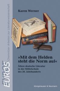 Cover zu »Mit dem Helden steht die Norm auf« (ISBN 9783826055874)