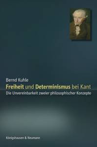 Cover zu Freiheit und Determinismus bei Kant (ISBN 9783826055898)