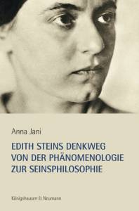Cover zu Edith Steins Denkweg von der Phänomenologie zur Seinsphilosophie (ISBN 9783826056048)