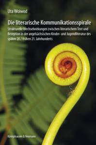 Cover zu Die literarische Kommunikationsspirale (ISBN 9783826056444)