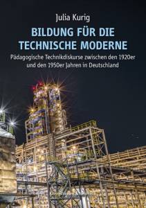 Cover zu Bildung für die technische Moderne  (ISBN 9783826056628)