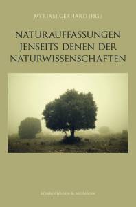 Cover zu Naturauffassungen jenseits derer der Naturwissenschaften (ISBN 9783826056833)