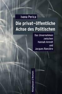 Cover zu Die privat-öffentliche Achse des Politischen (ISBN 9783826057120)