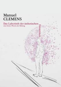 Cover zu Das Labyrinth der ästhetischen Einsamkeit (ISBN 9783826057656)