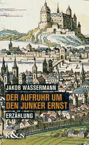 Cover zu Der Aufruhr um den Junker Ernst (ISBN 9783826057687)