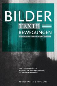 Cover zu Bilder – Texte – Bewegungen (ISBN 9783826057755)