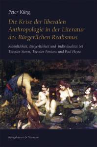 Cover zu Die Krise der liberalen Anthropologie in der Literatur des Bürgerlichen Realismus (ISBN 9783826057786)