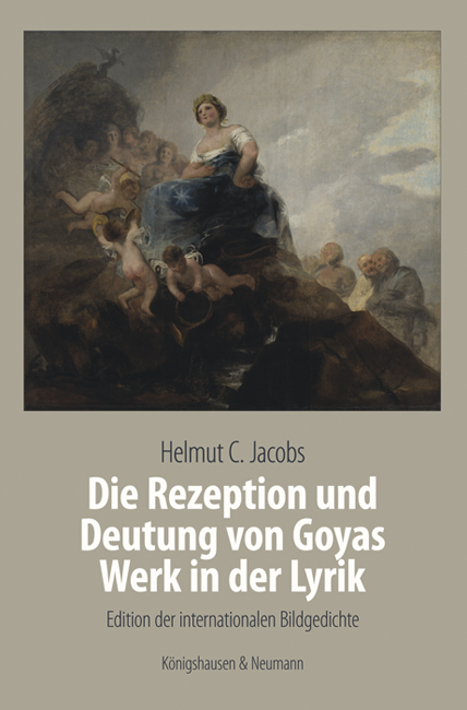 Cover zu Die Rezeption und Deutung von Goyas Werk in der Lyrik (ISBN 9783826058028)