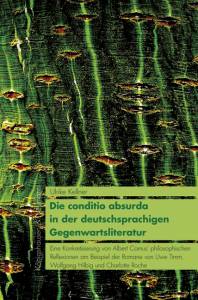Cover zu Die conditio absurda in der deutschsprachigen Gegenwartsliteratur (ISBN 9783826058721)