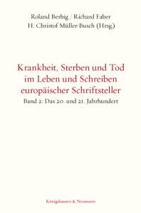 Cover zu Krankheit, Sterben und Tod im Leben und Schreiben europäischer Schriftsteller (ISBN 9783826058929)