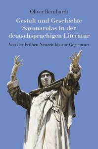 Cover zu Gestalt und Geschichte Savonarolas in der deutschsprachigen Literatur (ISBN 9783826059032)