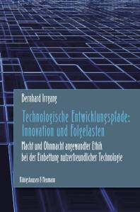 Cover zu Technologische Entwicklungspfade: Innovation und Folgelasten (ISBN 9783826059155)