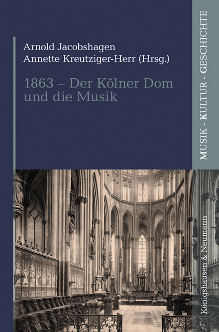 Cover zu 1863 - Der Kölner Dom und die Musik (ISBN 9783826059414)
