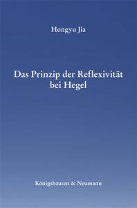 Cover zu Das Prinzip der Reflexivität bei Hegel (ISBN 9783826059643)