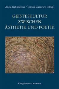 Cover zu Geisteskultur zwischen Ästhetik und Poetik (ISBN 9783826059902)