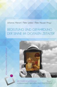 Cover zu Bedeutung und Gefährdung der Sinne im digitalen Zeitalter (ISBN 9783826059919)