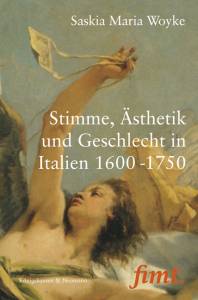 Cover zu Stimme, Ästhetik und Geschlecht in Italien 1600-1750 (ISBN 9783826060052)