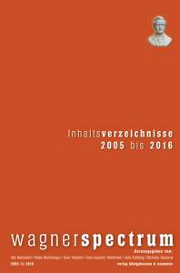 Cover zu wagnerspectrum Inhaltsverzeichnisse 2005 bis 2016 (ISBN 9783826061400)