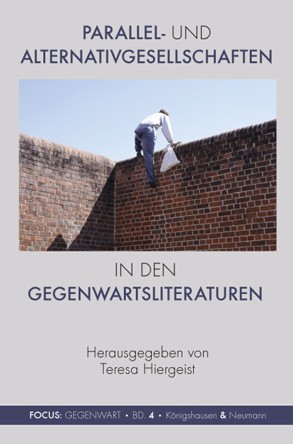 Cover zu Parallel- und Alternativgesellschaften in den Gegenwartsliteraturen (ISBN 9783826062254)
